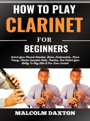 cover image of HOW TO PLAY CLARINET FOR BEGINNERS